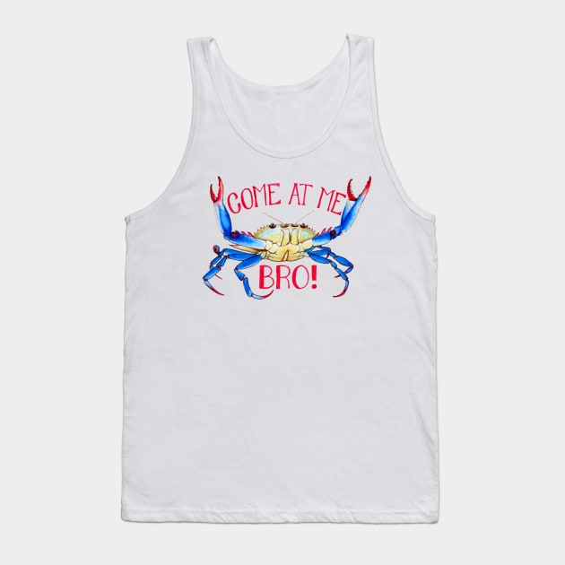 Come At Me Bro! Tank Top by OneForWhimsy